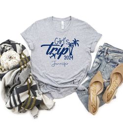 custom destination girls trip 2024 shirt, personalized women travel shirt, women cruise shirt, girls holiday shirt