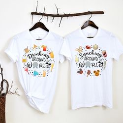 snacking around the world, drinking around the world, world traveler shirt, disney family shirt, epcot disney shirt.