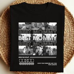 mom daughter collage gift, personalized photo collage shirt, mother only you tee, family custom shirt, mother's day gift