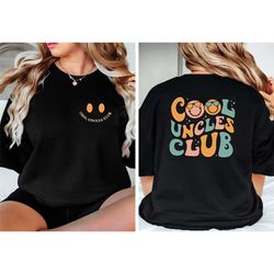 cool uncles club sweatshirt, uncle sweatshirt, uncle shirt,