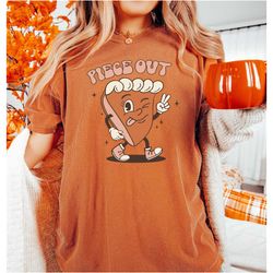 piece out pumpkin pie thanksgiving shirt, retro thanksgiving
