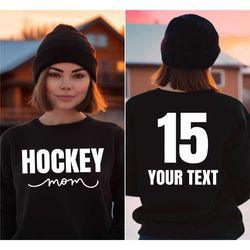 custom hockey mom sweatshirt, front and back hockey