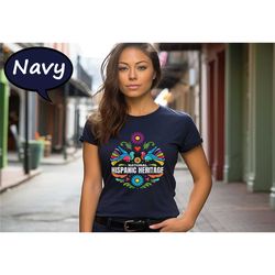 national hispanic heritage shirt, hispanic heritage month shirt,