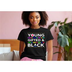 young gifted and black t-shirt, black history month