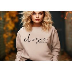 chosen 1 peter 2:9 sweatshirt, chosen sweatshirt, christian