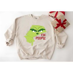 ew people whoville sweatshirt, christmas the grinnch shirt,