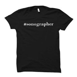 sonographer gift. sonographer shirt. sonography gift. sonography shirt.
