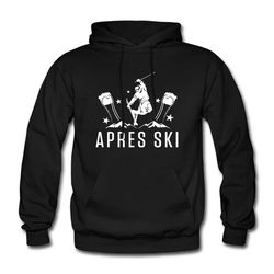 apres ski hoodie. funny ski pullover. funny ski