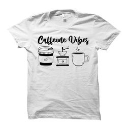 caffeine shirt. coffee shirt. brunch shirt. coffee addict