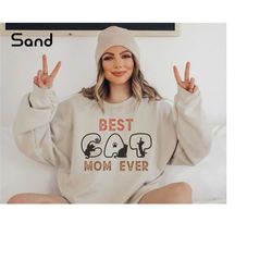 best cat mom ever sweatshirt, cat sweatshirt, cat owner sweatshirt, funny cat sweatshirt, cute cat sweatshirt, gift for