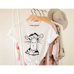 dont be ridiculous, tigger shirt,disney sketch shirt, winnie