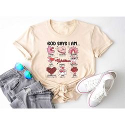 god says i am valentines shirt, christian valentine's