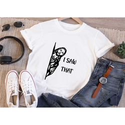 i saw that shirt, jesus love tee, funny