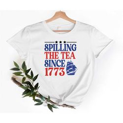 spilling the tea since 1773 shirt, red white