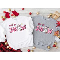 snowman christmas sweatshirt, let it snow shirt, winter