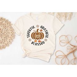 thankful grateful blessed shirt, thanksgiving pumpkin tee, fall