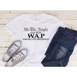 we the people got that w.a.p. wrong as