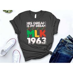 his dream is my dream shirt, martin luther
