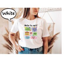 note to self shirt, mental health counselor shirt, positive thinking affirmation tee, school psychologist shirt, motivat