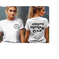 chingona moms club shirt, back front chingona mom t-shirt, funny spanish mom shirt, funny latina mom tee, mama  latina s