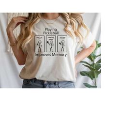 playing pickleball improves memory shirt, funny pickleball shirt, pickleball lover shirt, pickleball player gift tee, pl