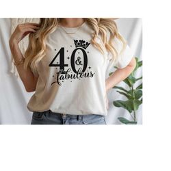 forty and fabulous shirt, 40th birthday t-shirt, 40 and fabulous shirt, fabulous crew shirt, 40th birthday party crew te