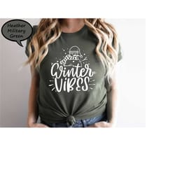 winter vibes shirt, christmas vibes t-shirt, cute christmas shirt, christmas gift tee for family, christmas snowman shir