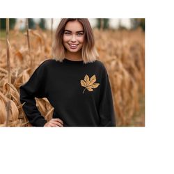 fall leaf sweatshirt, fall lover hoodie, autumn leaves sweatshirt, fall season hoodie, autumn leaf sweatshirt, fall vibe