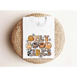 retro only good vibes shirt, good vibes shirt, western peace shirt, country kindness shirt, hippie shirts, retro inspire