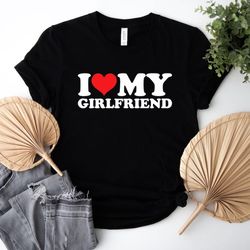 i love my girlfriend vintage t-shirt, i heart my girlfriend shirt, valentine's day tee shirt, valentine gift, boyfriend