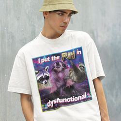 raccoon tanuki,opossums lover shirt,possums shirt,sad opossums meme,eat trash possum tee,meme te