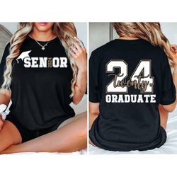 senior 2024 shirt, graduation 2024 shirt, senior gift graduation, graduation back and front shirt, school shirt, back to