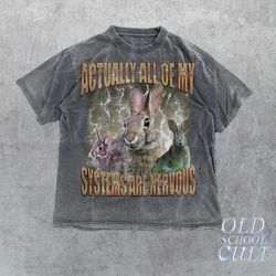 actually all of my systems are nervous vintage t shirt, retro 90s bootleg shirt, oversized rabbit tee, funny t shirt,fun