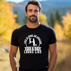 this is what an amazing dad looks like t-shirt for dad, dad shirt, men's funny shirt, funny shirt for men, fathers day g