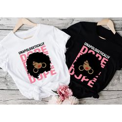 dope shirt, black woman shirt, afro girl, melanin queen, dope