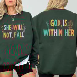 god is within her she will not fall sweatshirt, religious psalm 46:5 hoodie - dream535
