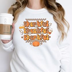 thankful sweatshirt retro pumpkin sweatshirt pumpkin pie shirt pumpkin spice sweatshirt cute thanksgiving shirt womens t