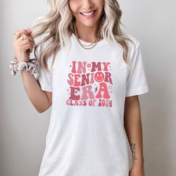 in my senior era class of 2024 shirt senior 2024 shirt high school graduation shirt back to school shirts retro shirts g