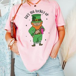 lets get lucked up shirt, funny leprechaun sweatshirt, st patricks day gift, belt bag crewneck, leprechaun drinking pull