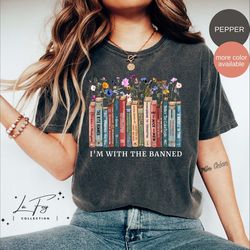 i'm with the banned, banned books shirt, reading shirt, book lover gift for librarian, floral book shirt, bookish tee, s