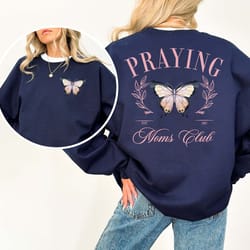 praying moms club sweater, mothers day sweatshirt, christian mom gift, trendy christian sweater, praying mamas shirt