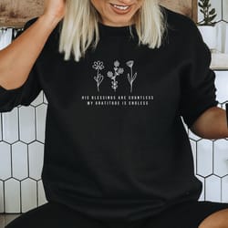 his blessings wildflower sweatshirt jesus loves me christian clothes catholic christian merch boho christian faith based