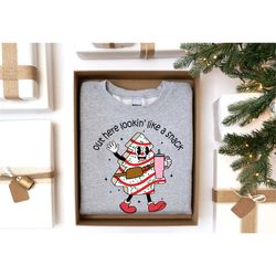 out here lookin like a snack sweatshirt, christmas tree cake sweater, boujee christmas shirt, christmas adult crewneck s