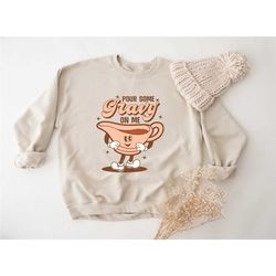 pour some gravy on me sweatshirt, funny fall sweatshirt, retro thanksgiving sweatshirt, funny saying, fall gift, fall sw