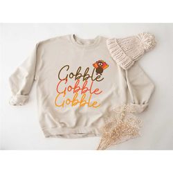 gobble gobble thanksgiving sweatshirt, gobble sweatshirt, happy thanksgiving hoodie, funny turkey face thanksgiving swea