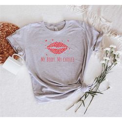 my body my rules my choice shirt, woman power shirt empowerment, feminist shirt, women's rights shirt, pro choice shirt