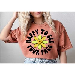 teacher back to school shirt, cute teacher shirt, happy to see your face, teacher life shirt, new teacher gifts