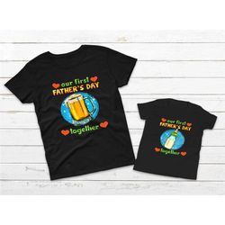 our first father's day together shirt, first fathers day matching shirts, drinking buddies shirts, milk and beer, dad an
