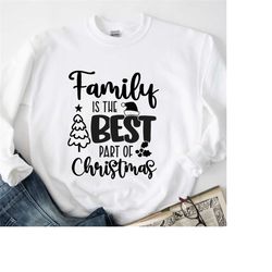 family is the best part of christmas shirt, family christmas shirt, christmas shirts, xmas tee, christmas family shirt,