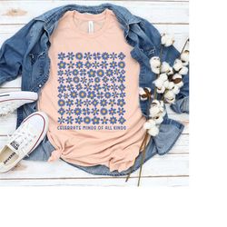 celebrate minds of all kinds shirts, neurodiversity shirt, autism awareness shirt, adhd shirt, autism acceptance gift fo